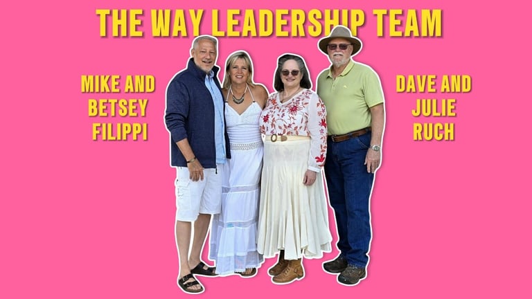 The Way Leadership Team poster featuring Mike and Betsey Filippi on the left and Dave and Julie Ruch on the right, all standing together against a bright pink background